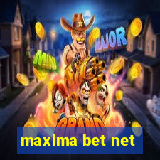 maxima bet net